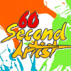 60 Second Artist!