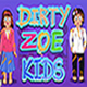 Dirty Zoe Kids